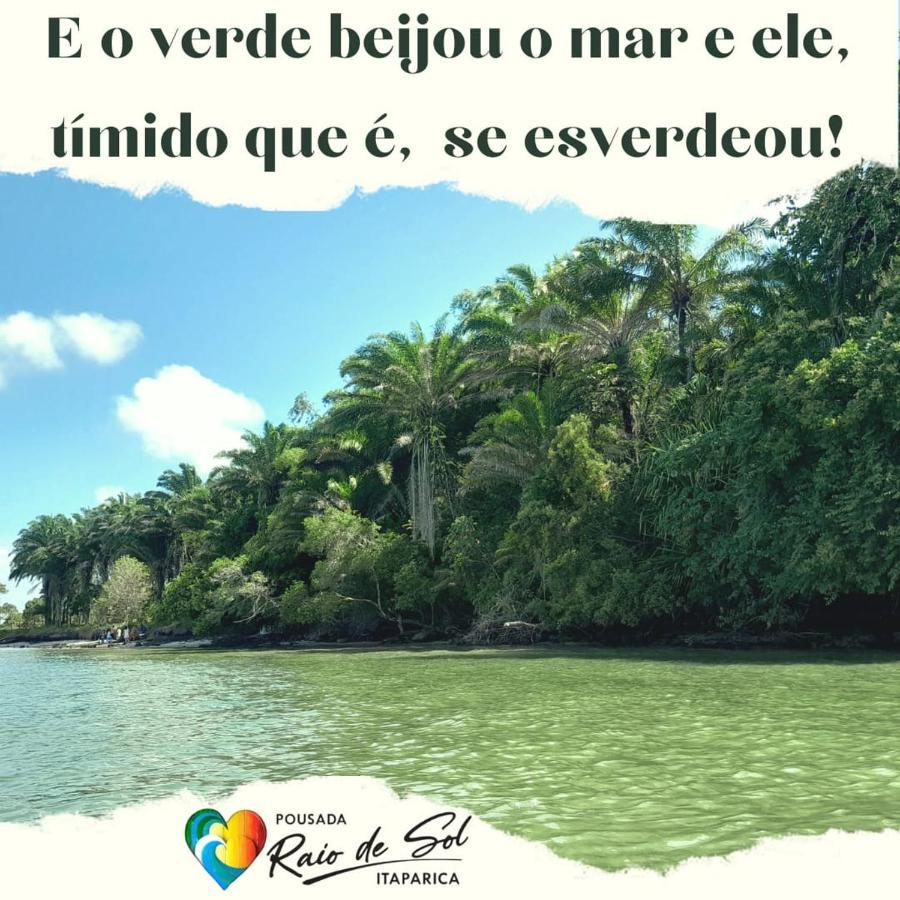 Pousada Raio De Sol - Ilha De Itaparica- Catu A 150 M Da Praia Eksteriør bilde